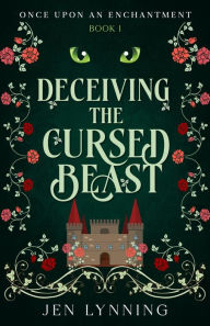 Title: Deceiving the Cursed Beast, Author: Jen Lynning