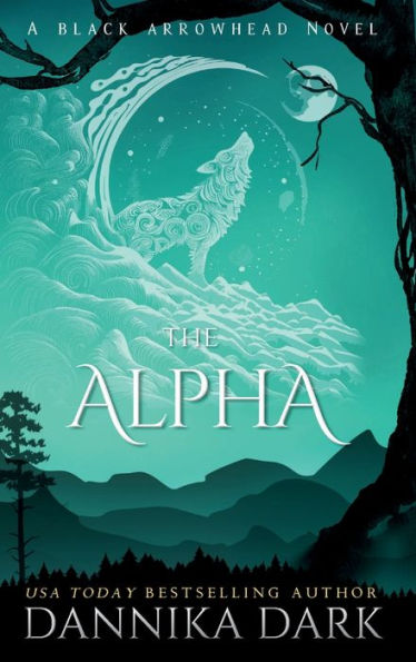 The Alpha (Black Arrowhead #2)