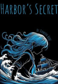 Title: Harbor's Secret, Author: Damon Robi