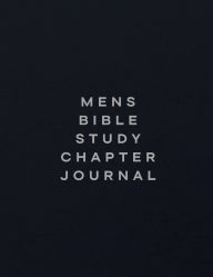 Title: Mens Bible Study Chapter Journal, Author: Kimberly Bogart