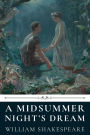 A Midsummer Night's Dream by William Shakespeare