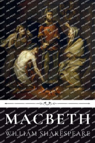 Title: Macbeth by William Shakespeare, Author: William Shakespeare