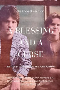 Title: A Blessing and a Curse, Author: Zack Sanders