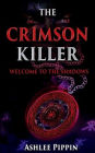 The Crimson Killer: Welcome to the shadows