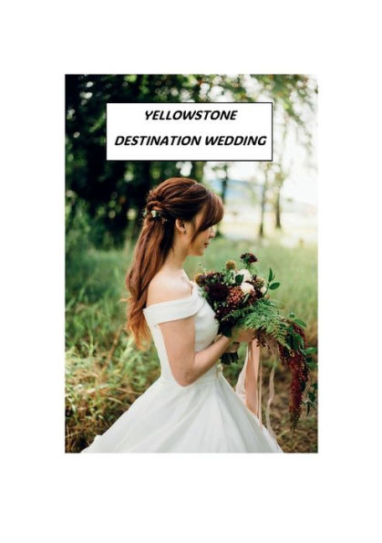 Yellowstone Destination Wedding