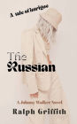The Russian: A Johnny Walker Novel