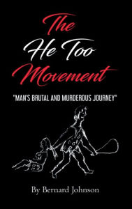 Title: The He Too Movement, Author: Bernard Johnson