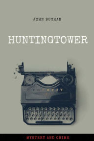 Title: Huntingtower, Author: John Buchan