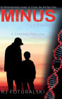 Minus One: The Mind-bending Quest to Clone the Perfect Son