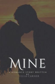 Title: Mine, Author: Ella Carner