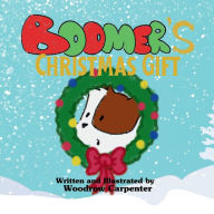 Title: Boomer's Christmas Gift, Author: Woodrow Carpenter