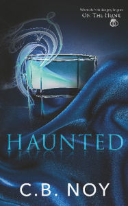 Title: Haunted, Author: C. B. Noy