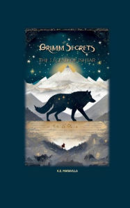 Title: Grimm Secrets: The Legend of Ishtar, Author: Kathryn Maravilla