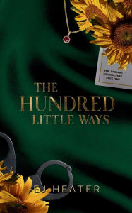 Title: The Hundred Little Ways, Author: Ej Heater