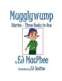 Mugglywump, 3 Books in 1: A Very Curious Gnome