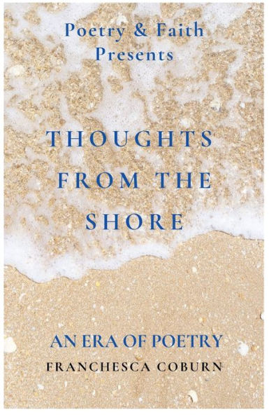 Thoughts From The Shore: An Era of Poetry