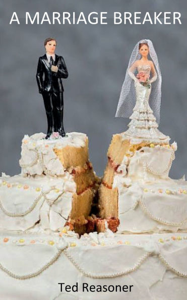 A MARRIAGE BREAKER
