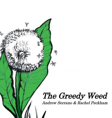 The Greedy Weed