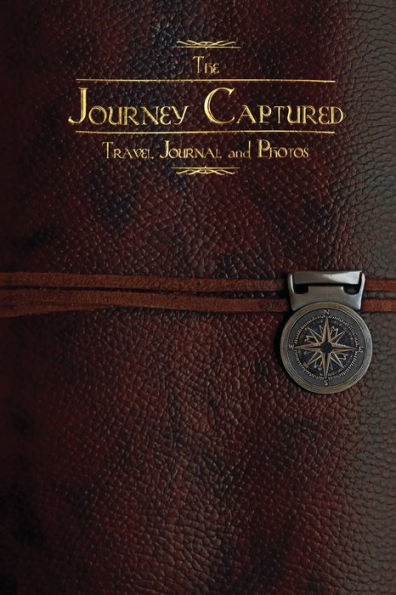 The Journey Captured: Travel Journal and Photos - 120 page travel journal with prompts and photo album