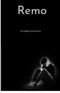 Title: Remo, Author: Abigail Schumacher