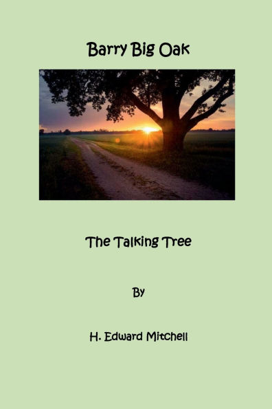 Barry Big Oak: The Boy Who Talked to Trees
