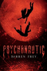 Title: Psychonautic, Author: Darren Frey