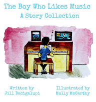 Title: The Boy Who Likes Music, Author: Jill Bacigalupi