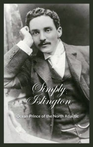 Google epub free ebooks download Simply Islington Ocean Prince of the North Atlantic in English by Douglas Ross