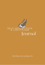 Title: Self-Reflection and Gratitude Journal: For Women, Author: Myracle Clay-Bennett