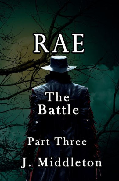 Rae The Battle Part Three