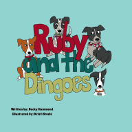 Title: Ruby and the Dingoes, Author: Becky Hammond