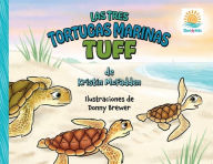 Title: Las Tres Tortugas Marinas Tuff, Author: Kristin Mcfadden