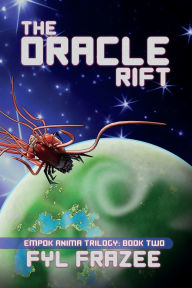 Title: The Oracle Rift, Author: Fyl Frazee