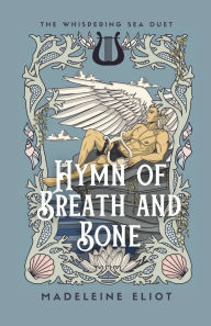 Title: Hymn of Breath and Bone, Author: Madeleine Eliot