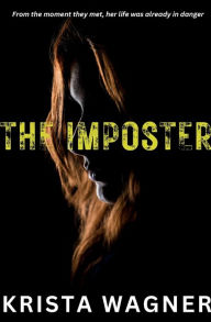 Title: The Imposter, Author: Krista Wagner