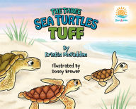 Title: The Three Sea Turtles Tuff, Author: Kristin Mcfadden