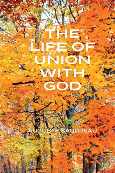 THE LIFE OF UNION WITH GOD