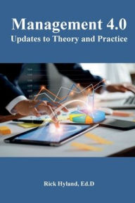 Title: Management 4.0: Updates to Theory and Practice, Author: Rick Hyland