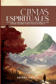 Title: CLIMAS ESPIRITUALES, Author: Dayana Ortega