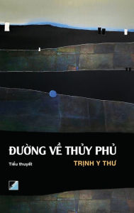 Title: Duong ve thuy phu, Author: Trinh Y. Thu