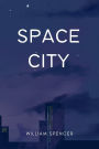 Space City: A Novel