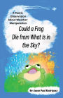 Could a Frog Die from What Is in the Sky?: A Poetic Observation About Weather Manipulation