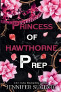 Princess of Hawthorne Prep: A Dark, Enemies-to-Lovers High School Bully Romance