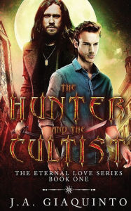 Title: The Hunter and The Cultist, Author: J. A. Giaquinto