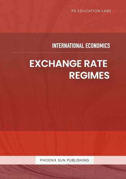 International Economics - Exchange Rate Regimes