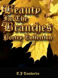 Title: Beauty in The Branches, Author: Tory Tomberlin