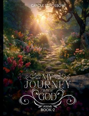 MY JOURNEY WITH GOD: POEMS - BOOK TWO: