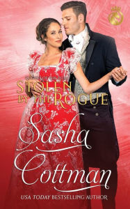 Title: Stolen by the Rogue: A Regency Historical Romance, Author: Sasha Cottman