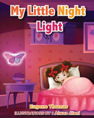 Title: My Little Night Light, Author: Eugene G. Swiss Thomas