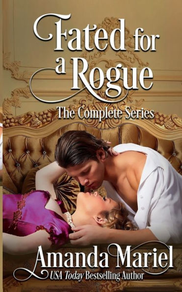 Fated for A Rogue: The Complete Series: Regency Romance Collection